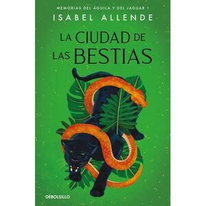 La Ciudad de Las Bestias / City of the Beasts -- Isabel Allende